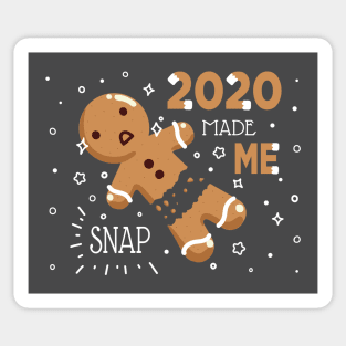 2020 Made Me Snap Sticker